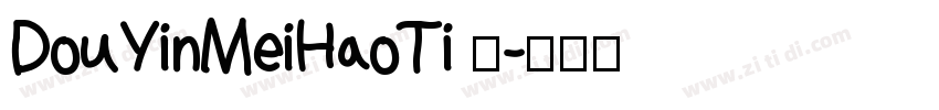 DouYinMeiHaoTi 语字体转换